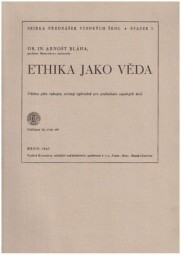 Ethika jako věda od Arnošt Bláha.
